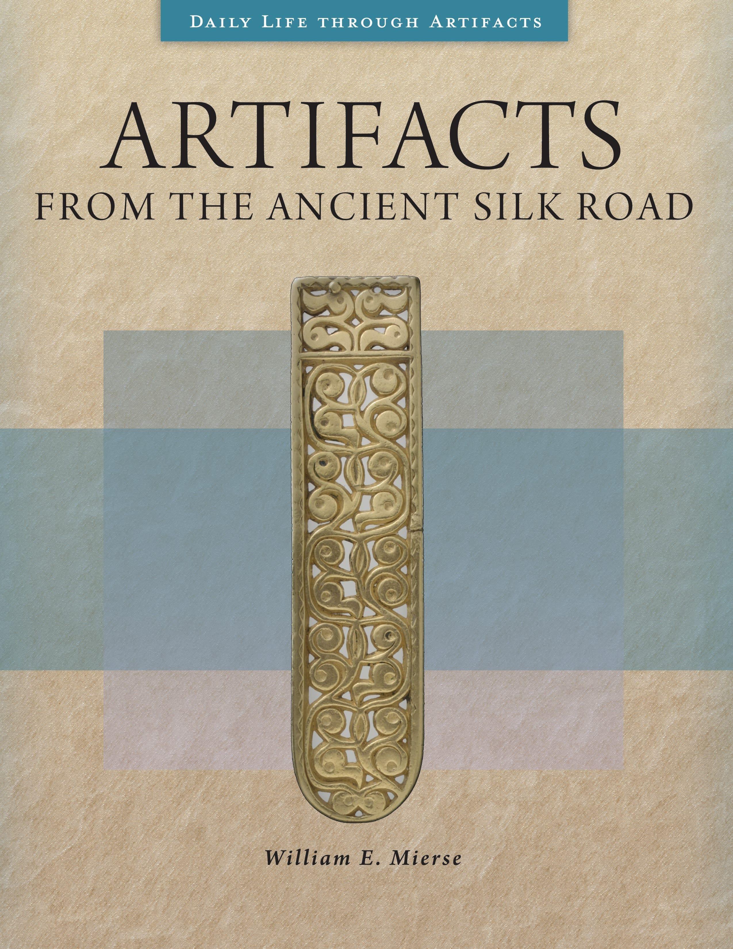 Vorderes Coverbild Artifacts from the Ancient Silk Road