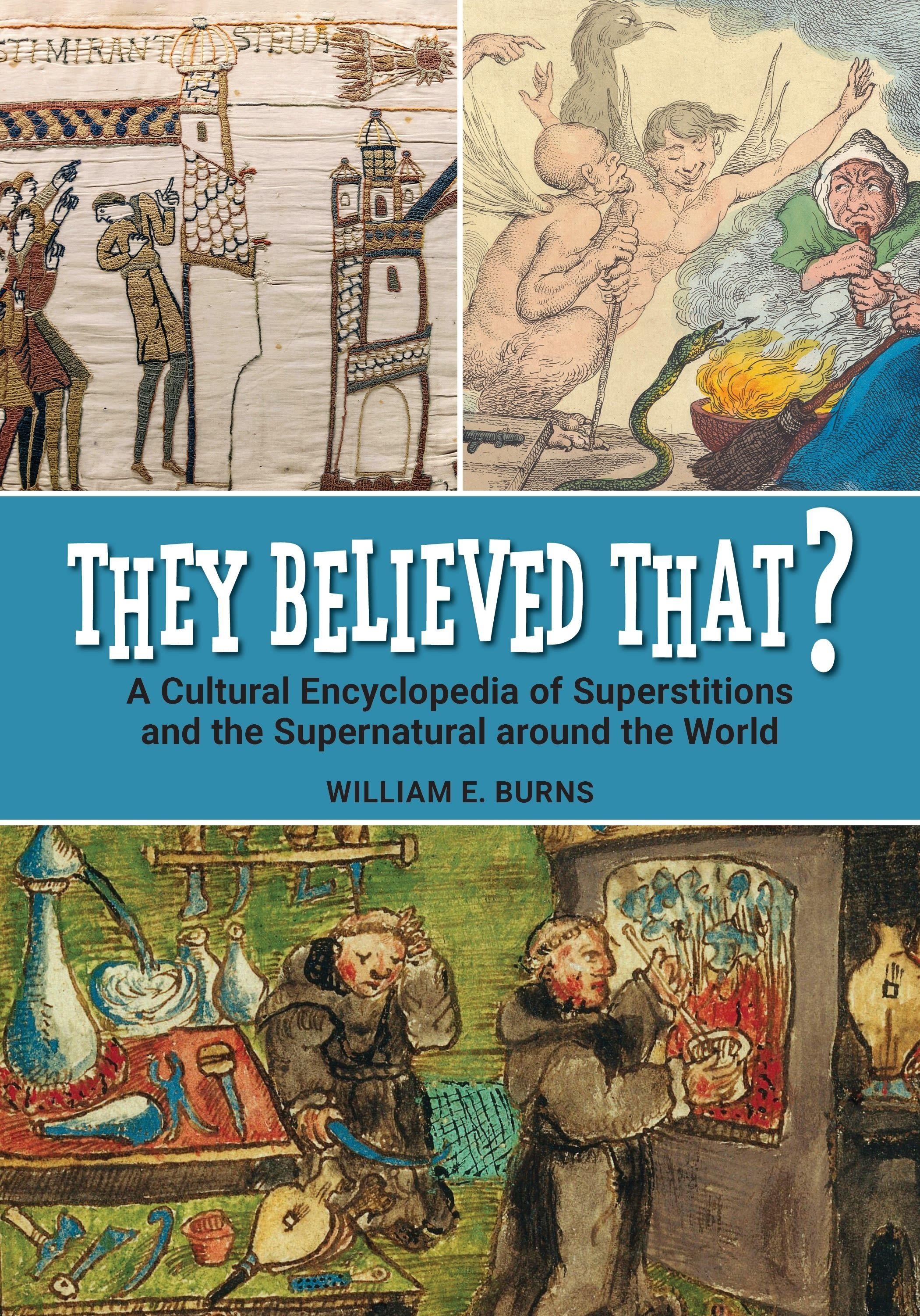 Vorderes Coverbild They Believed That? A Cultural Encyclopedia of Superstitions and the Supernatural around the World