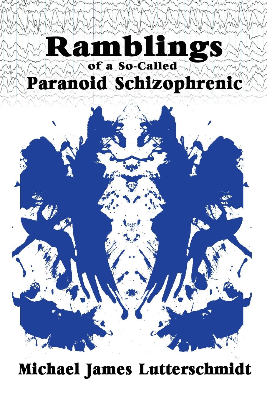 Vorderes Coverbild Ramblings of A So-Called Paranoid Schizophrenic