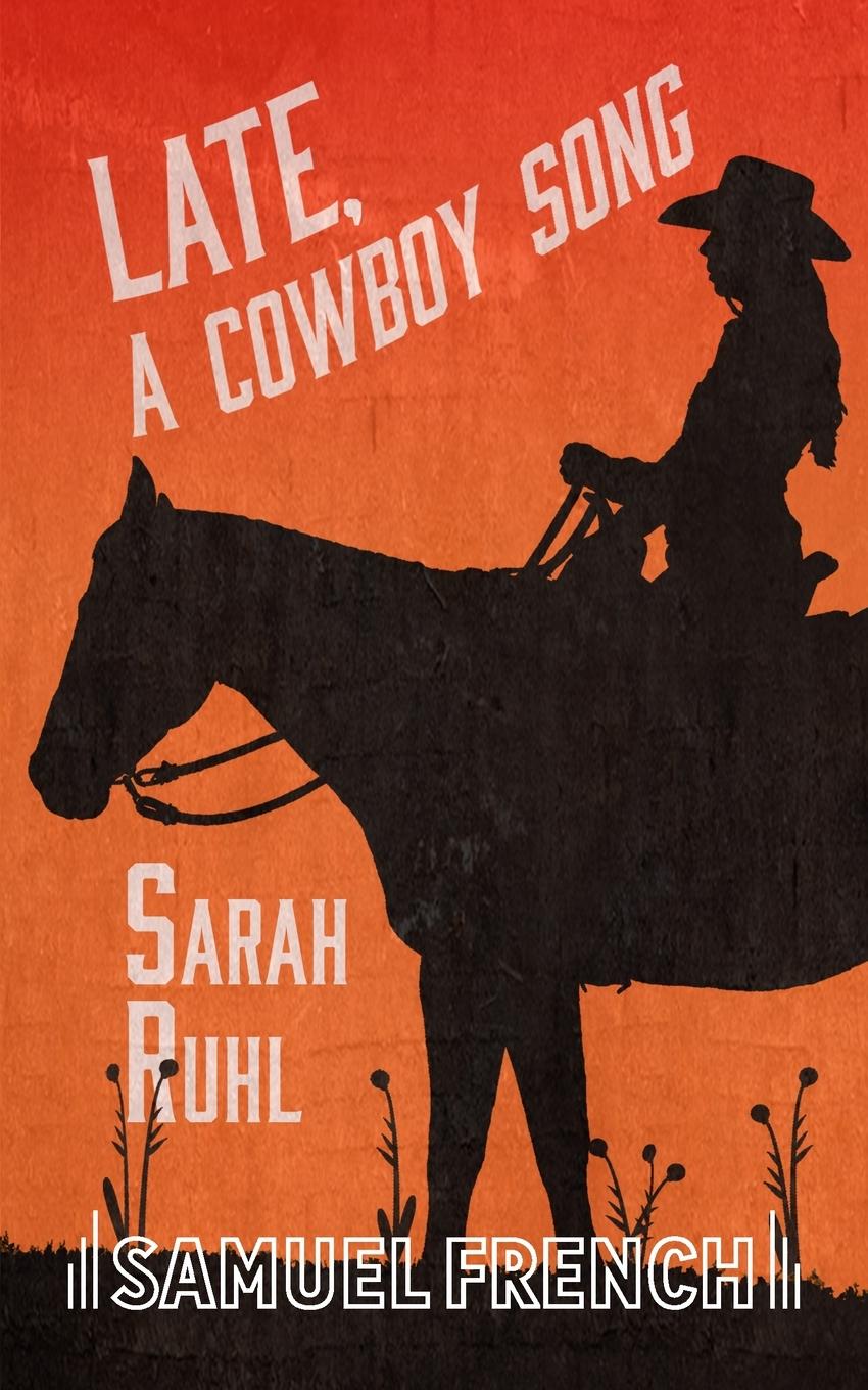 Vorderes Coverbild Late, A Cowboy Song