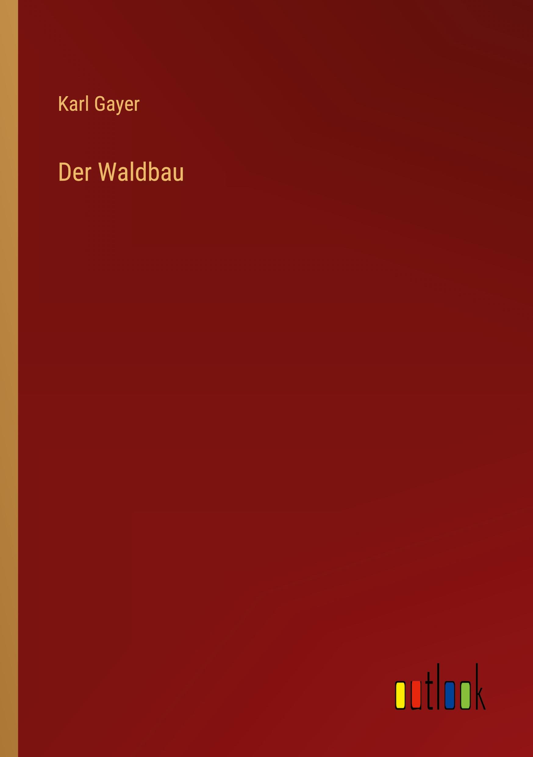 Vorderes Coverbild Der Waldbau