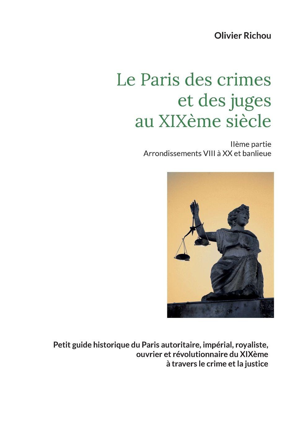Vorderes Coverbild Le Paris criminel et judiciaire du XIXème siècle 2