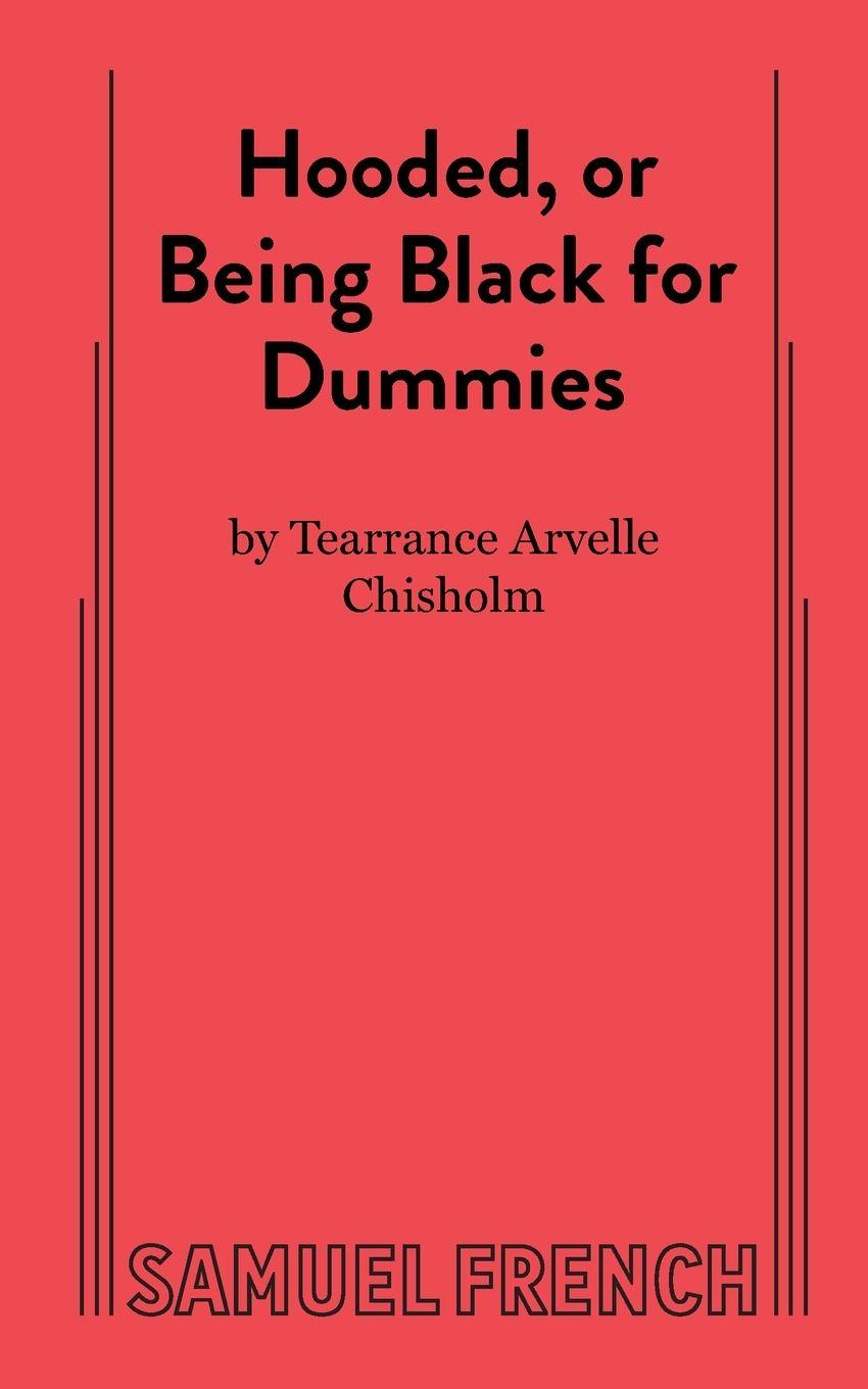 Vorderes Coverbild Hooded, or Being Black for Dummies