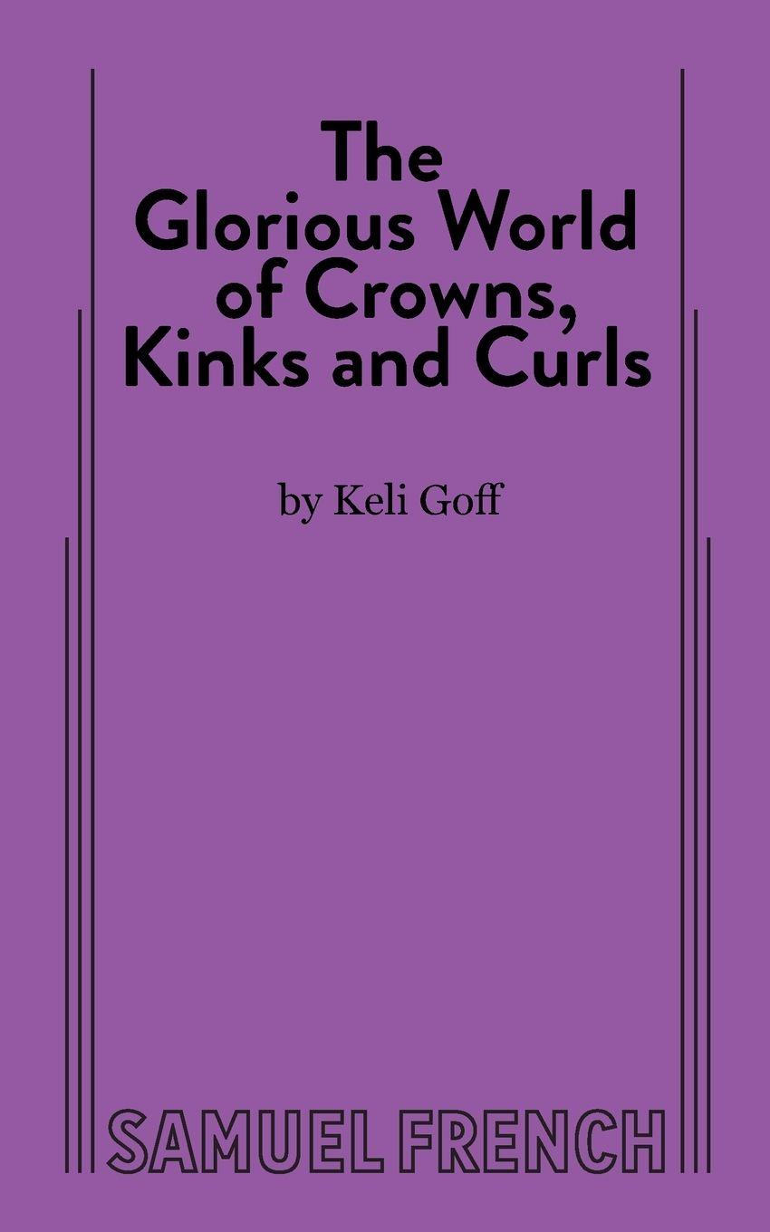 Vorderes Coverbild The Glorious World of Crowns, Kinks and Curls
