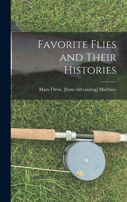 Vorderes Coverbild Favorite Flies and Their Histories