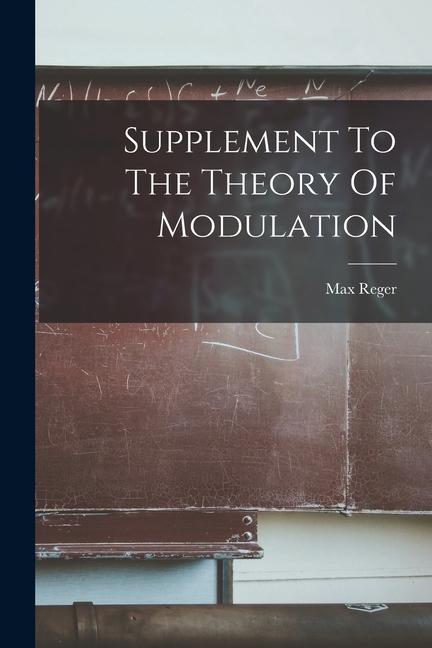Vorderes Coverbild Supplement To The Theory Of Modulation