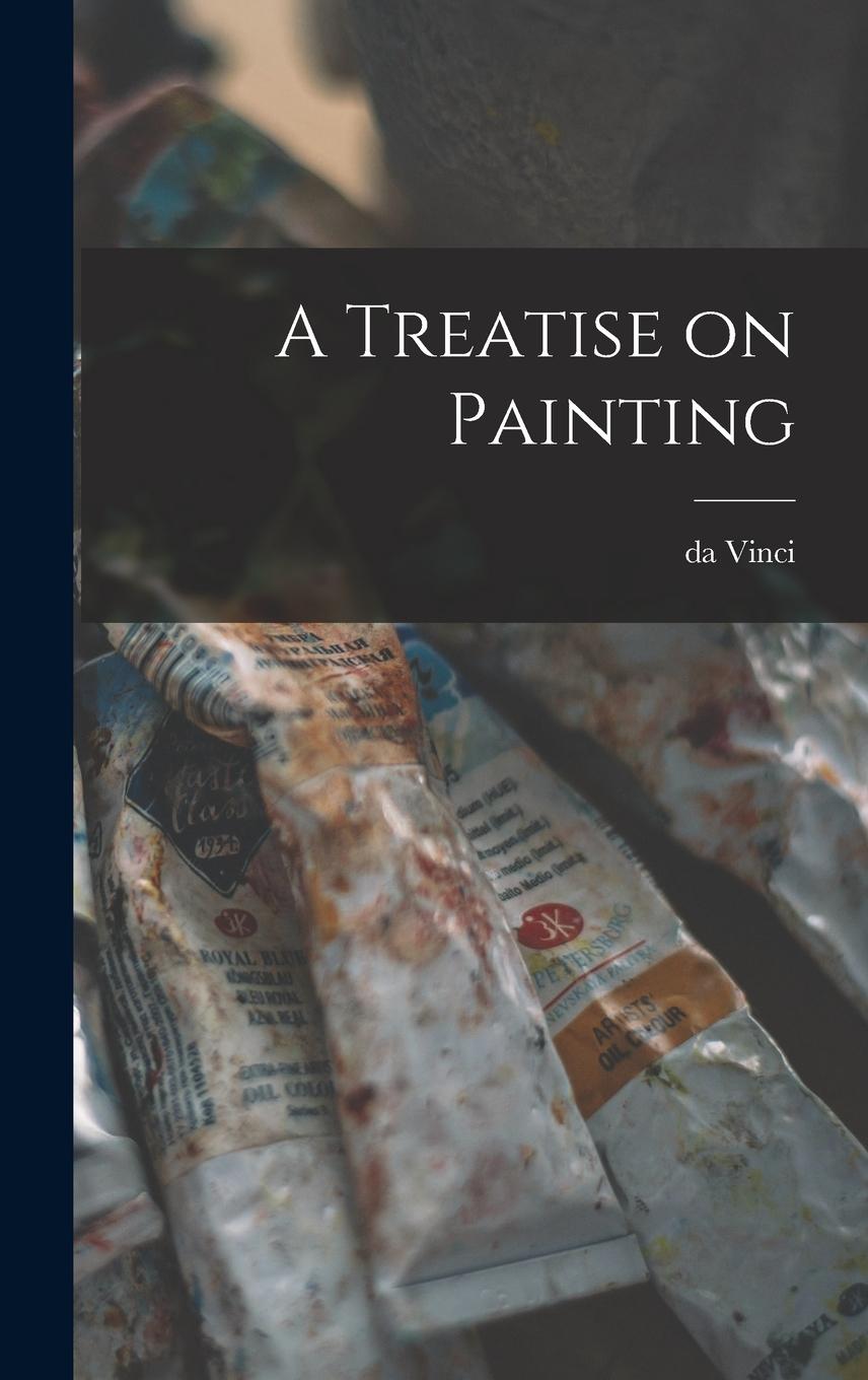 Vorderes Coverbild A Treatise on Painting