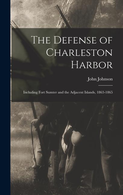 Vorderes Coverbild The Defense of Charleston Harbor