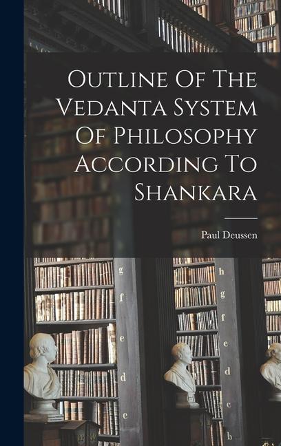 Vorderes Coverbild Outline Of The Vedanta System Of Philosophy According To Shankara