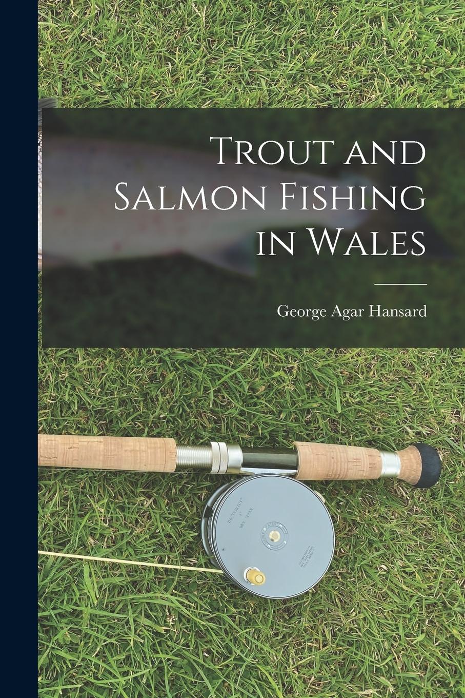 Vorderes Coverbild Trout and Salmon Fishing in Wales