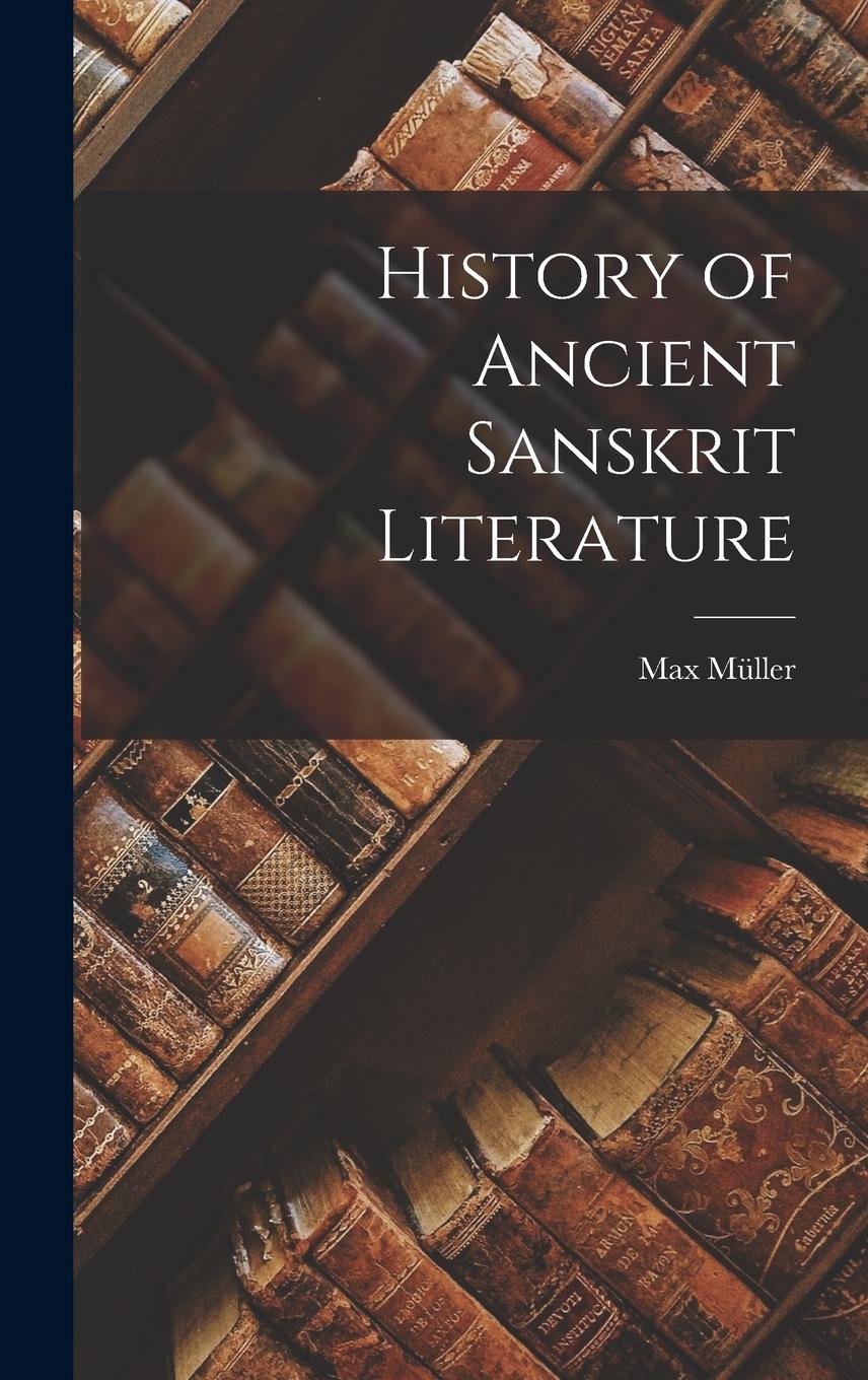 Vorderes Coverbild History of Ancient Sanskrit Literature