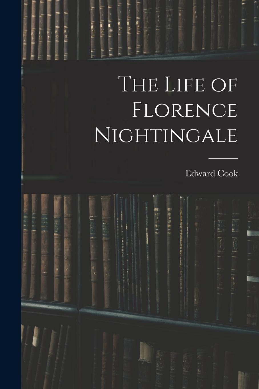Vorderes Coverbild The Life of Florence Nightingale
