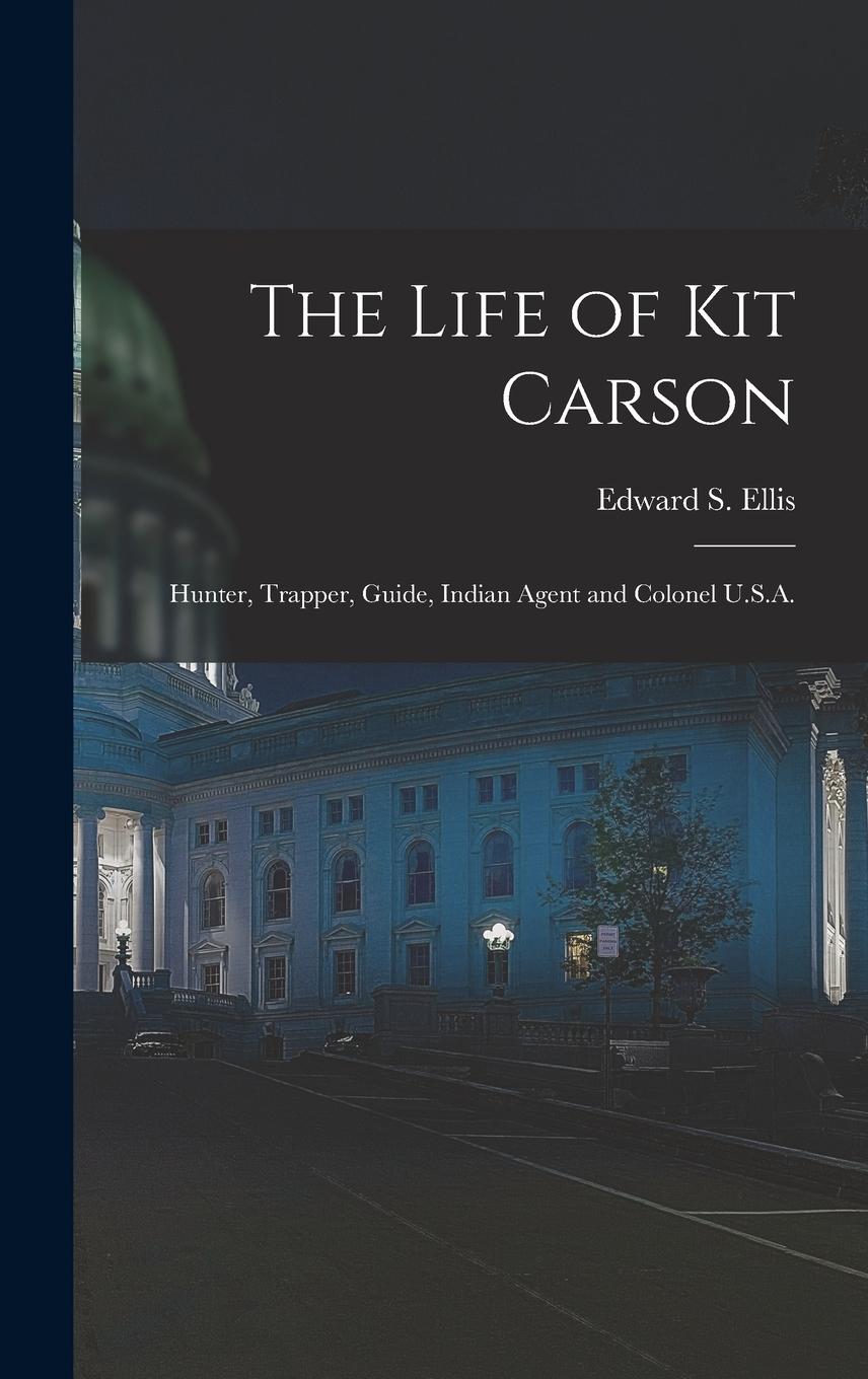 Vorderes Coverbild The Life of Kit Carson