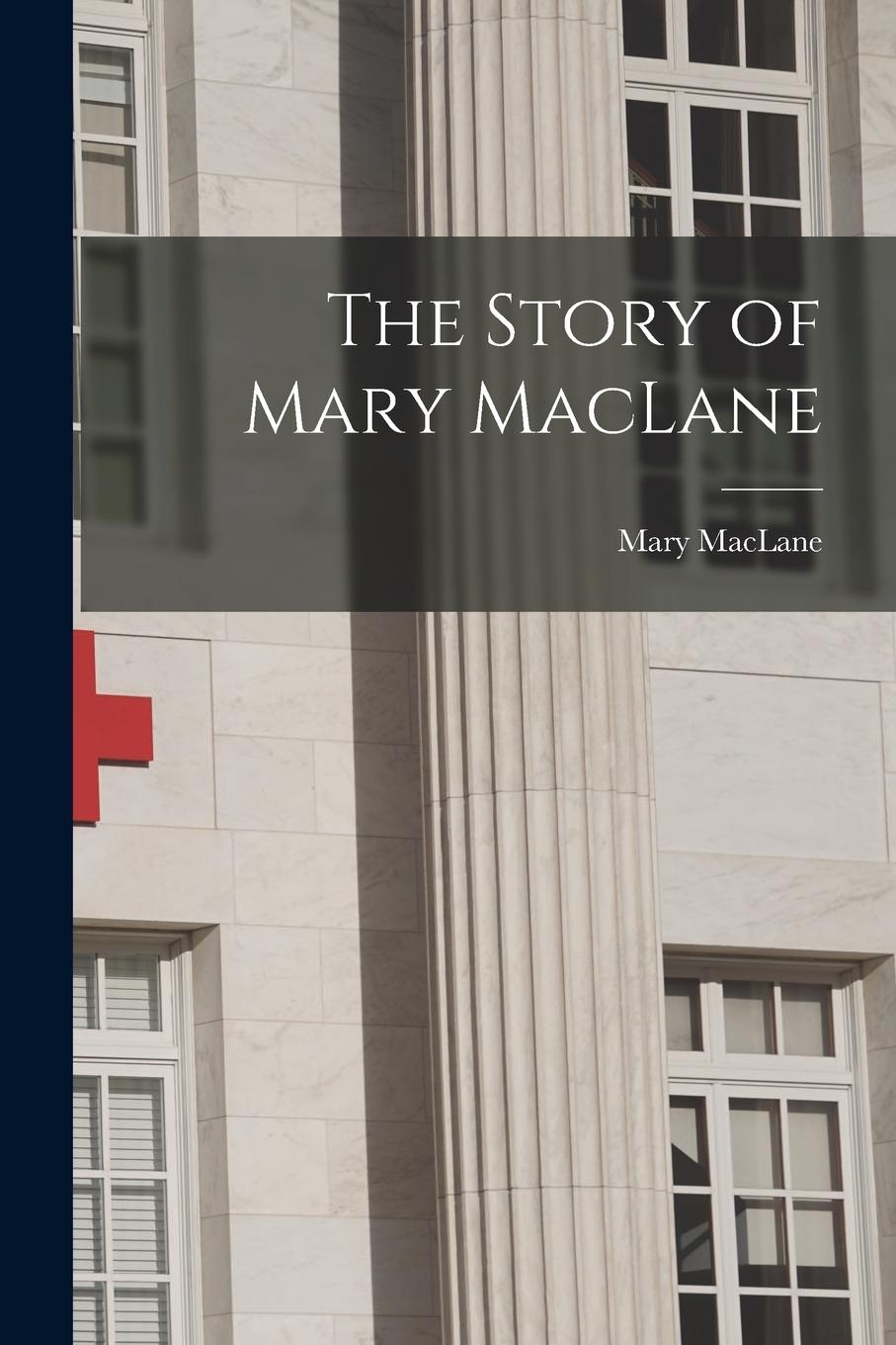 Vorderes Coverbild The Story of Mary MacLane