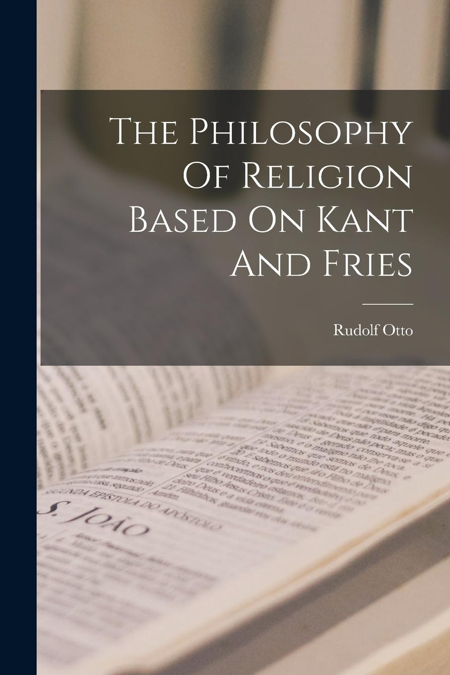 Vorderes Coverbild The Philosophy Of Religion Based On Kant And Fries