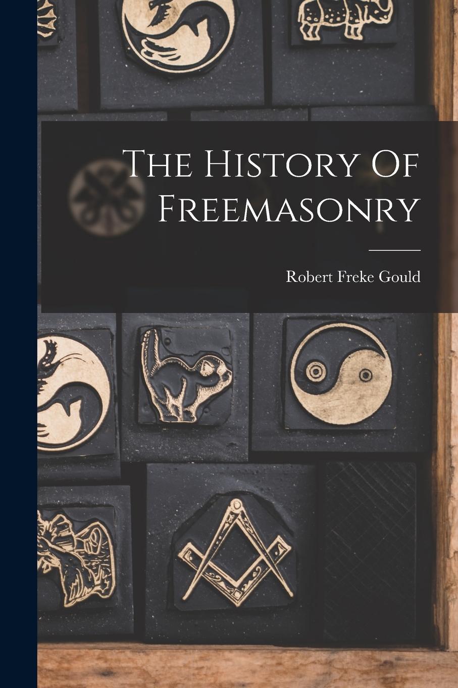Vorderes Coverbild The History Of Freemasonry
