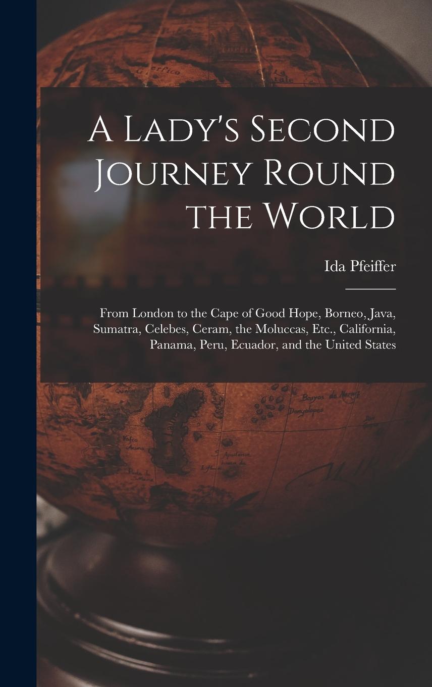 Vorderes Coverbild A Lady's Second Journey Round the World
