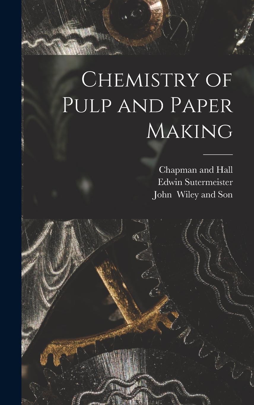 Vorderes Coverbild Chemistry of Pulp and Paper Making