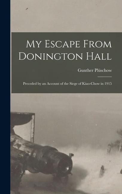 Vorderes Coverbild My Escape From Donington Hall