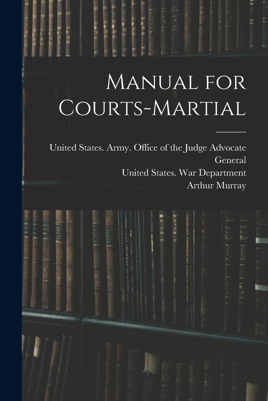 Vorderes Coverbild Manual for Courts-Martial