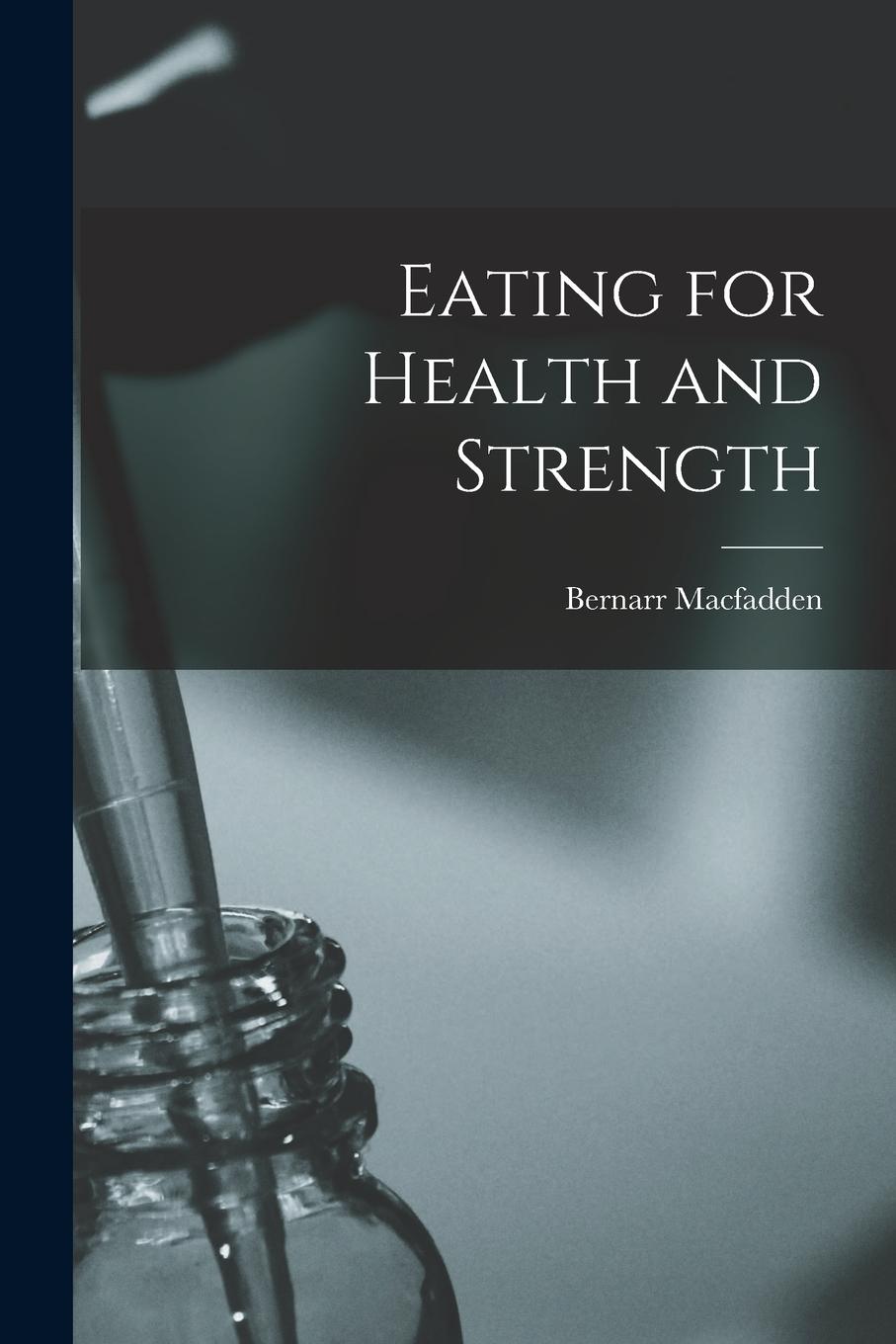 Vorderes Coverbild Eating for Health and Strength