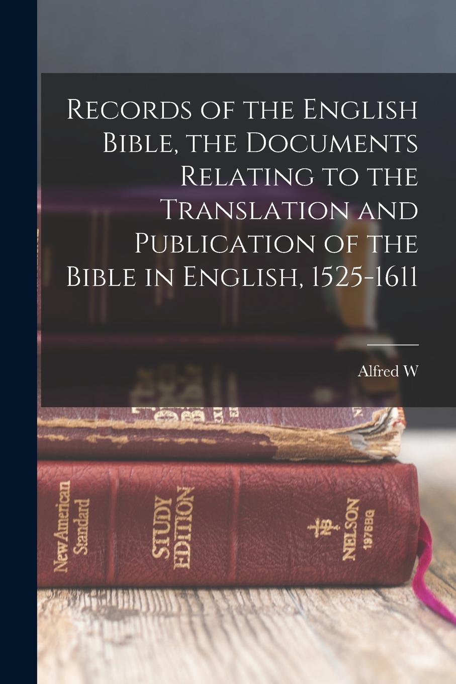 Vorderes Coverbild Records of the English Bible, the Documents Relating to the Translation and Publication of the Bible in English, 1525-1611