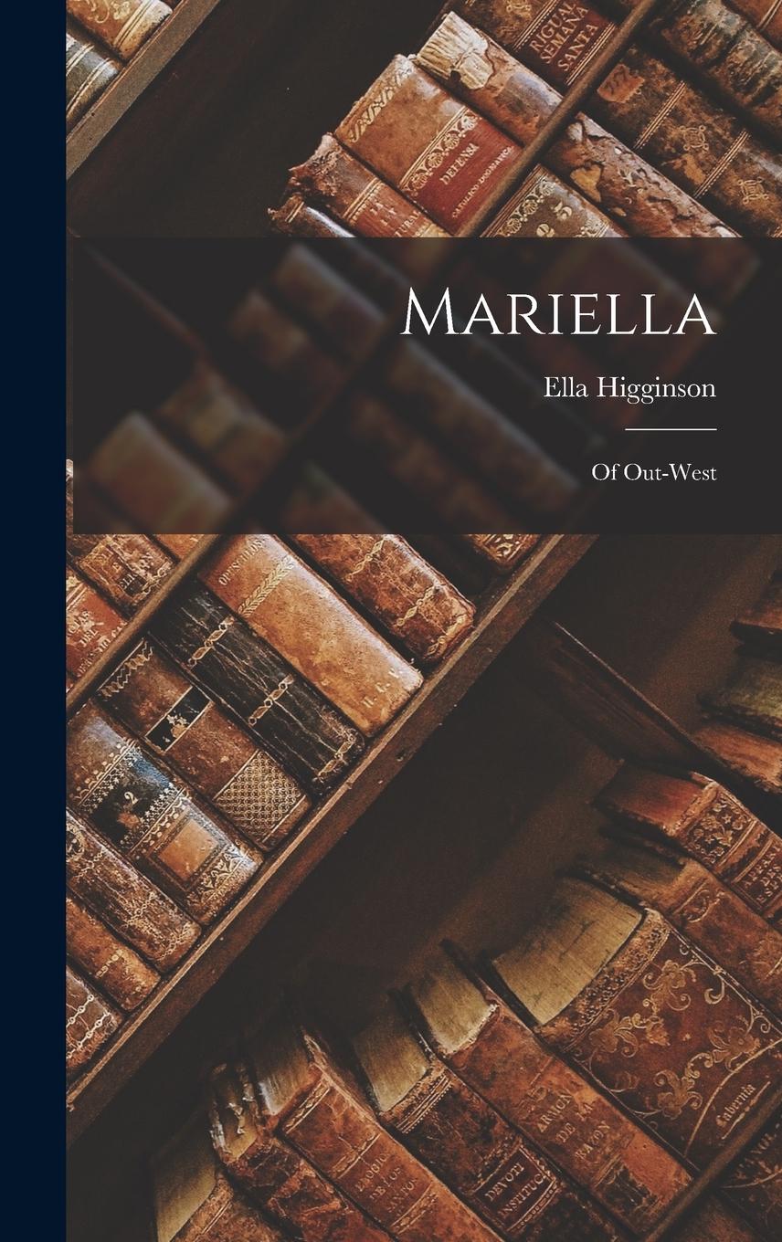 Vorderes Coverbild Mariella; of Out-West