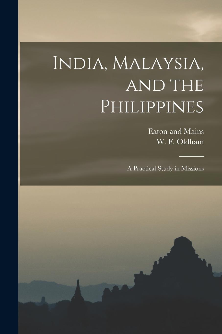 Vorderes Coverbild India, Malaysia, and the Philippines: A Practical Study in Missions