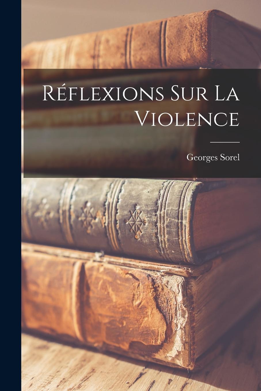 Vorderes Coverbild Réflexions Sur La Violence