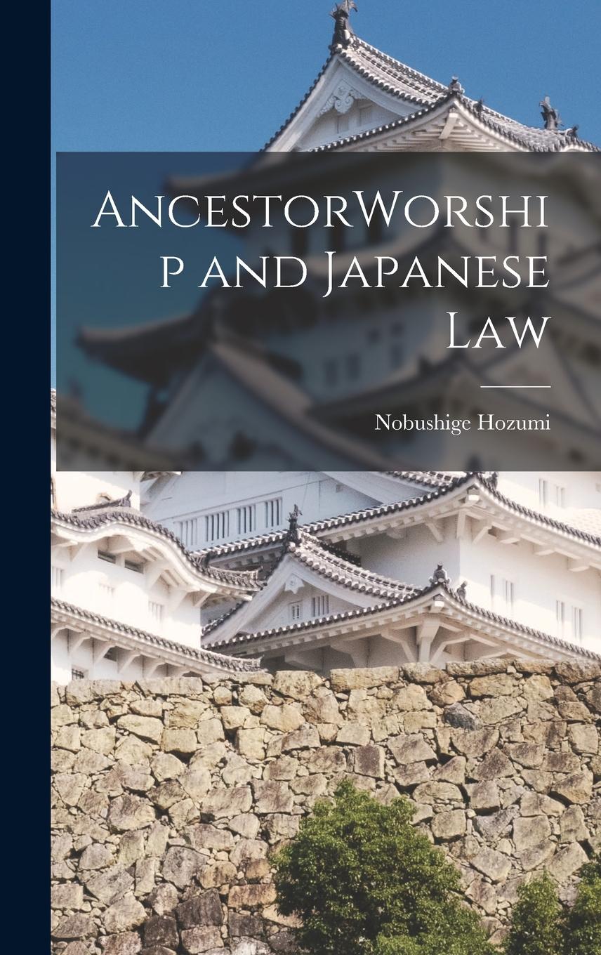 Vorderes Coverbild AncestorWorship and Japanese Law