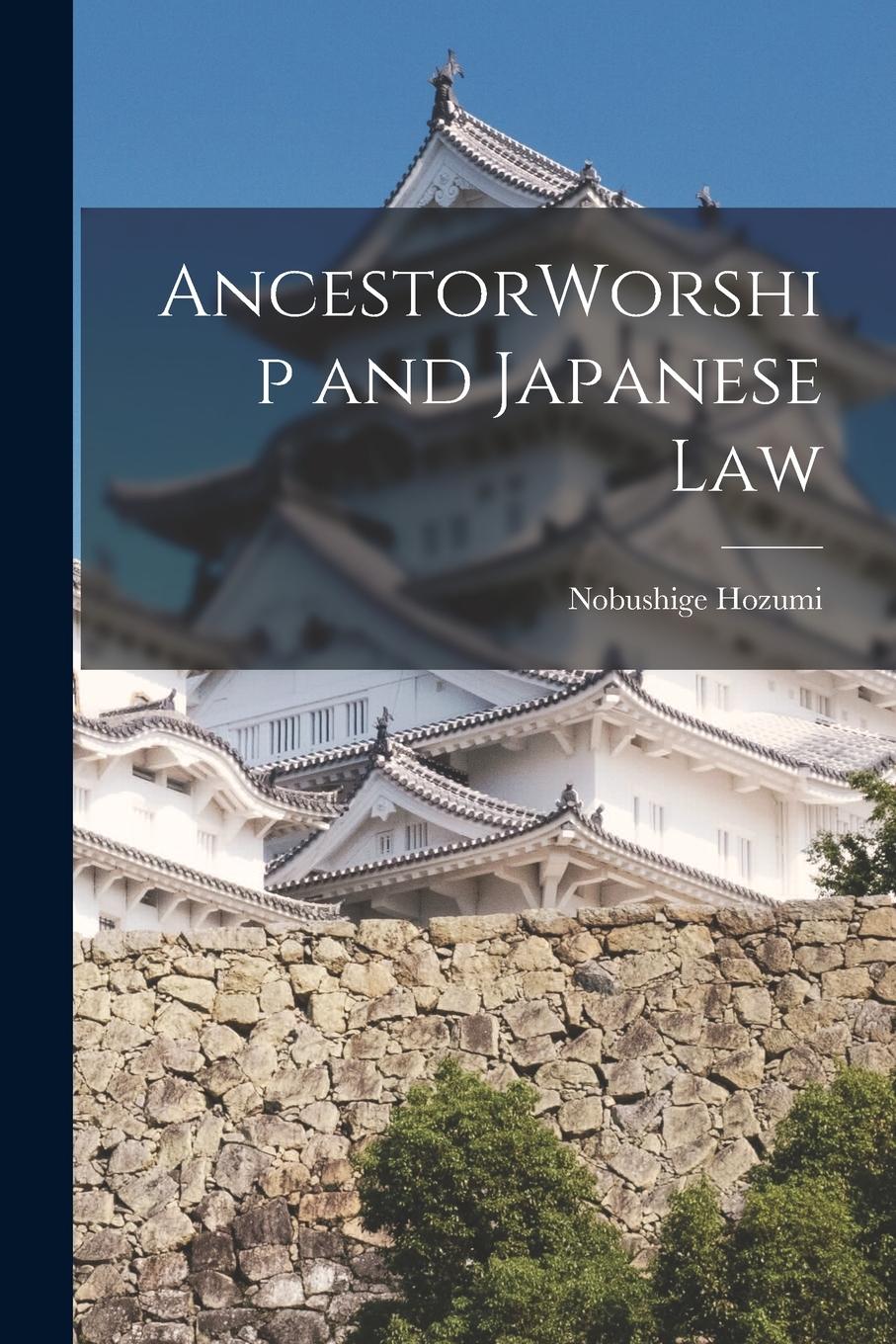 Vorderes Coverbild AncestorWorship and Japanese Law