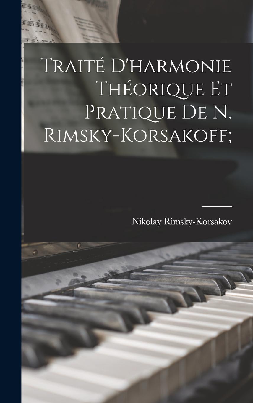 Vorderes Coverbild Traité d'harmonie théorique et pratique de N. Rimsky-Korsakoff;