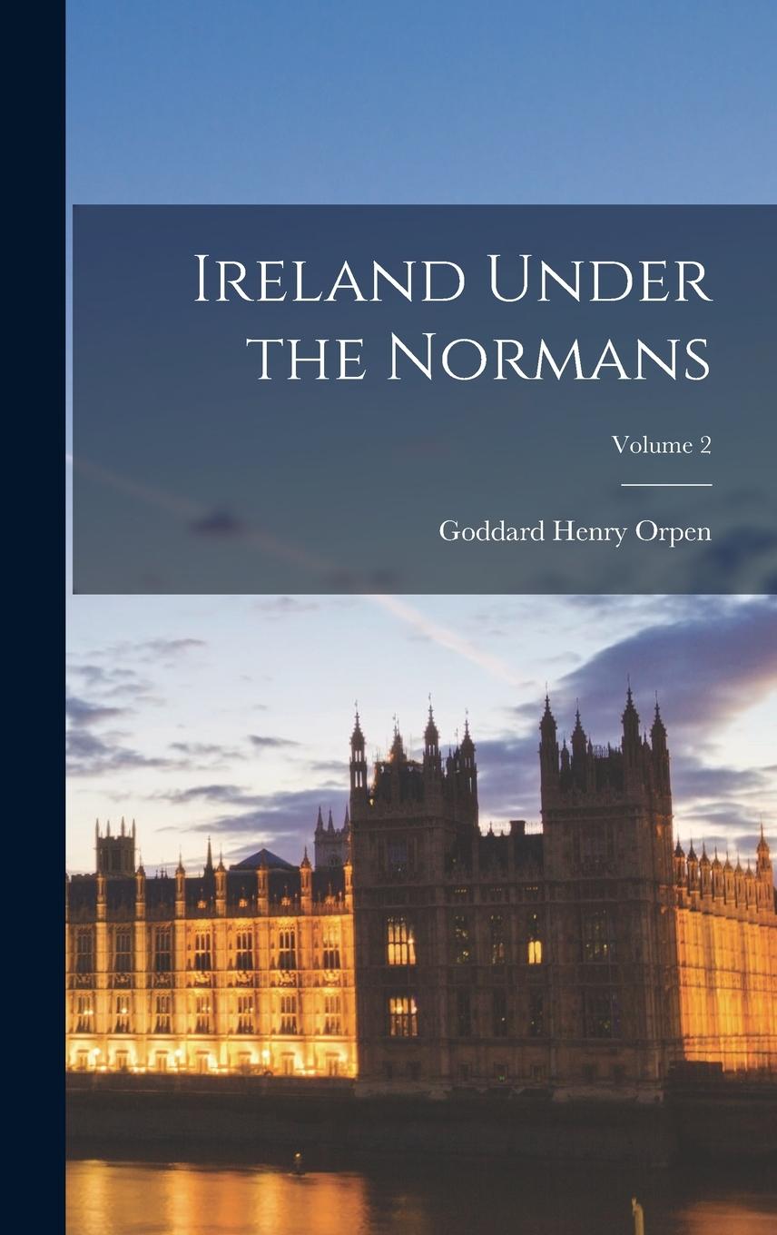 Vorderes Coverbild Ireland Under the Normans; Volume 2