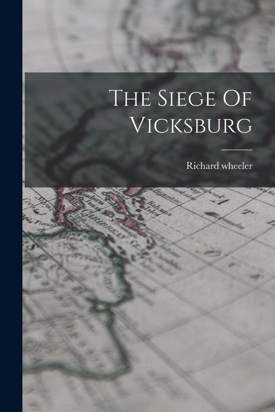 Vorderes Coverbild The Siege Of Vicksburg