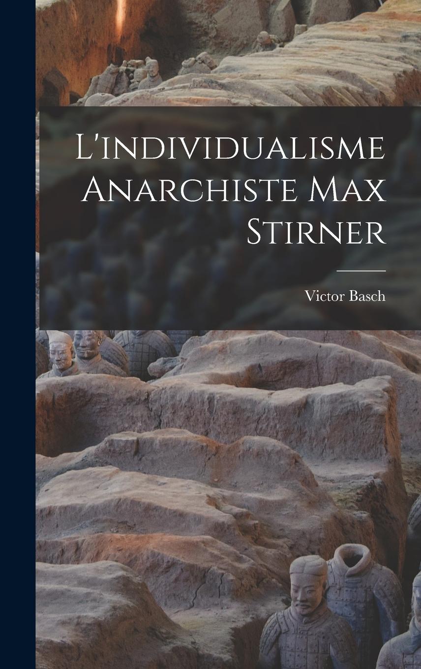 Vorderes Coverbild L'individualisme Anarchiste Max Stirner