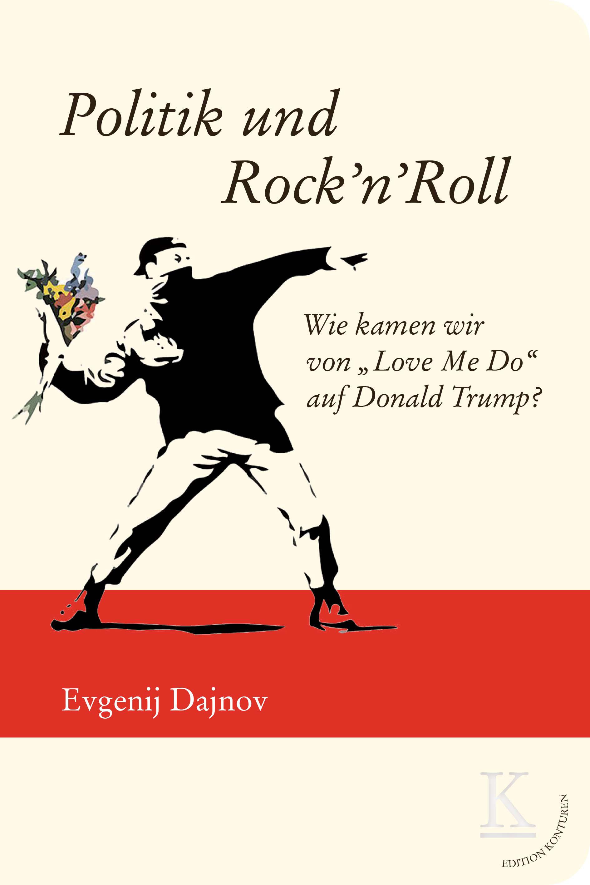Vorderes Coverbild Politik und Rock'n'Roll