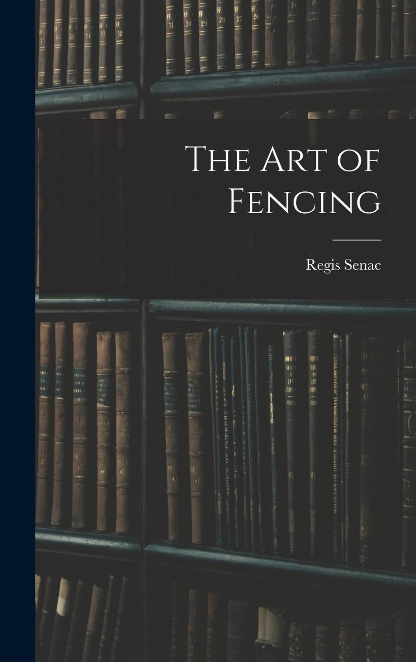 Vorderes Coverbild The Art of Fencing