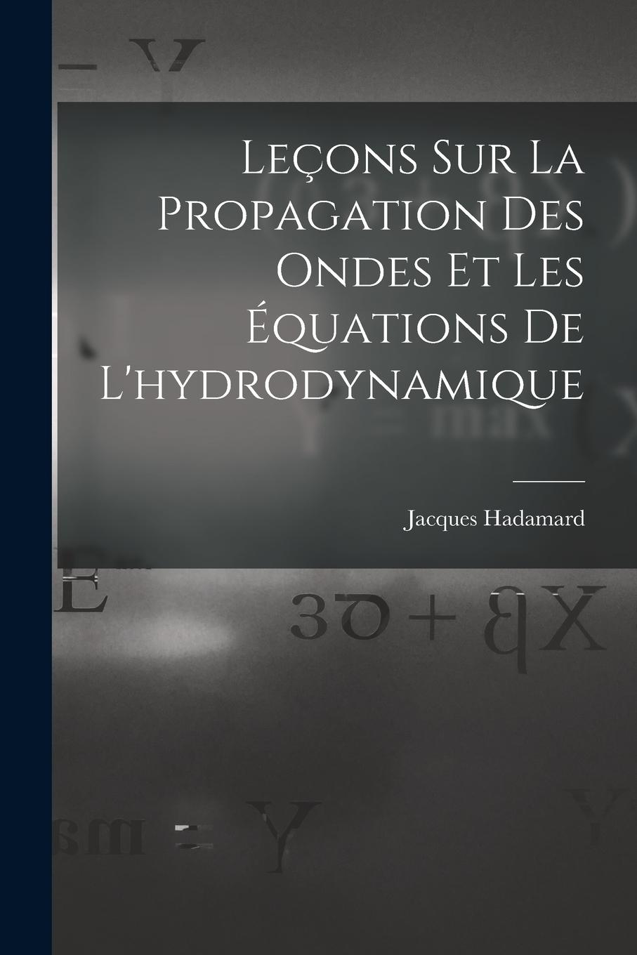 Vorderes Coverbild Leçons Sur La Propagation Des Ondes Et Les Équations De L'hydrodynamique