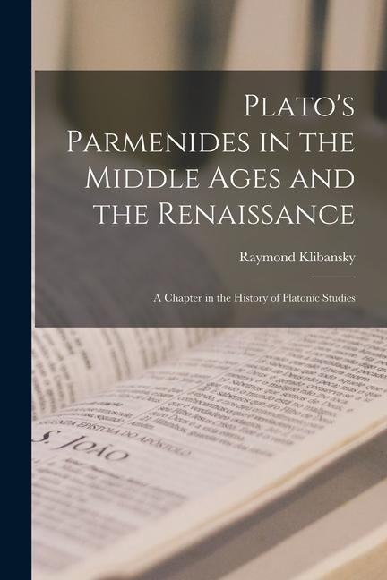 Vorderes Coverbild Plato's Parmenides in the Middle Ages and the Renaissance
