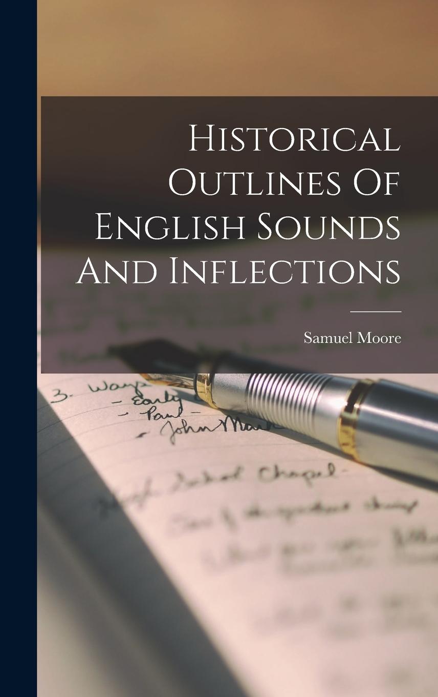 Vorderes Coverbild Historical Outlines Of English Sounds And Inflections