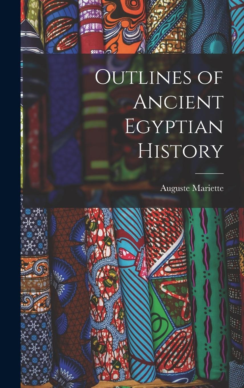 Vorderes Coverbild Outlines of Ancient Egyptian History