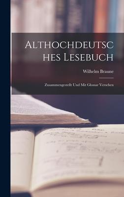 Vorderes Coverbild Althochdeutsches Lesebuch: Zusammengestellt und mit Glossar Versehen