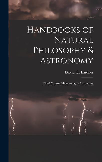 Vorderes Coverbild Handbooks of Natural Philosophy & Astronomy