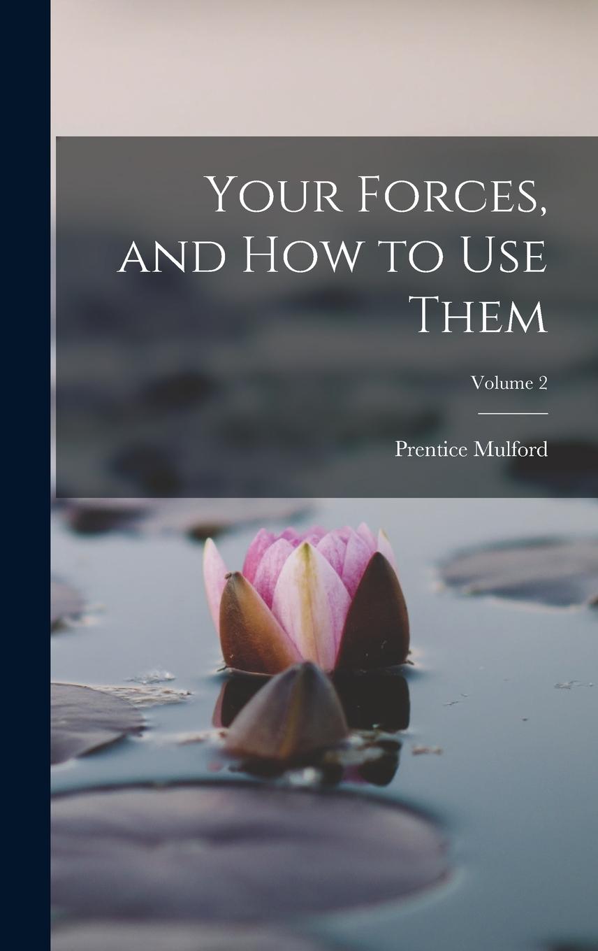 Vorderes Coverbild Your Forces, and how to use Them; Volume 2