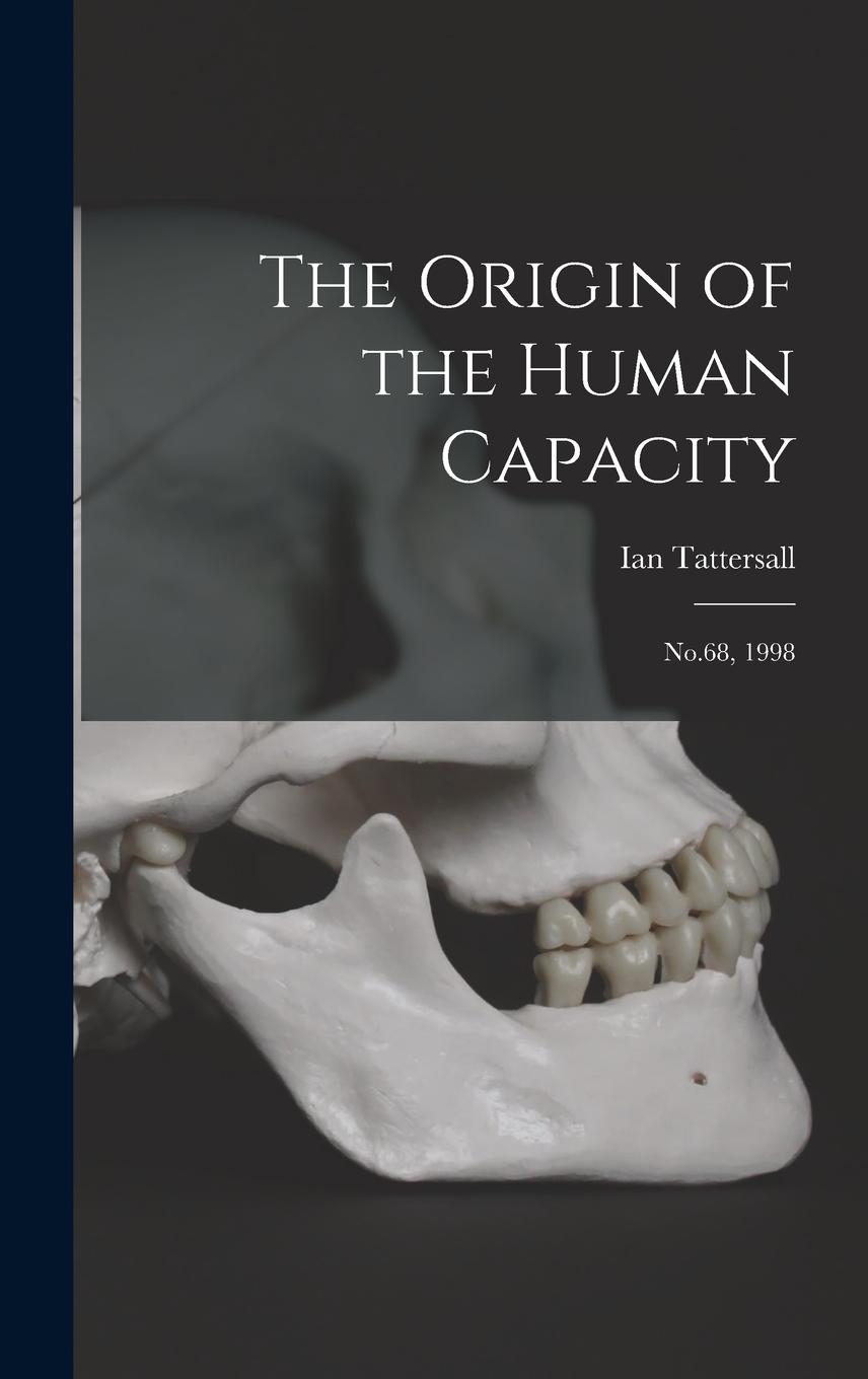 Vorderes Coverbild The Origin of the Human Capacity: No.68, 1998