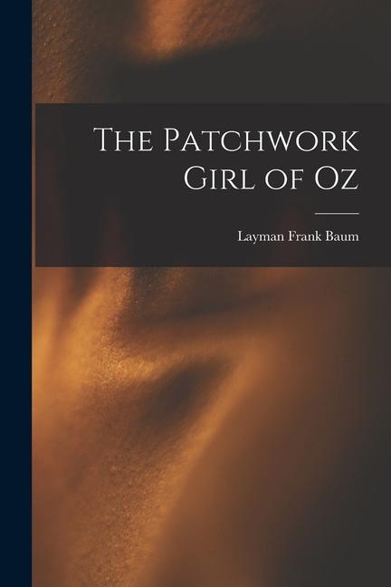 Vorderes Coverbild The Patchwork Girl of Oz