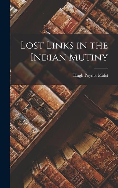 Vorderes Coverbild Lost Links in the Indian Mutiny