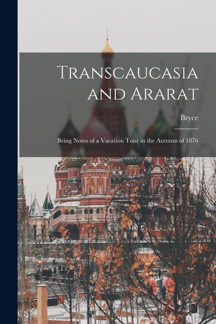 Vorderes Coverbild Transcaucasia and Ararat