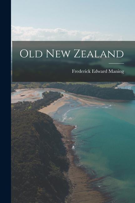 Vorderes Coverbild Old New Zealand