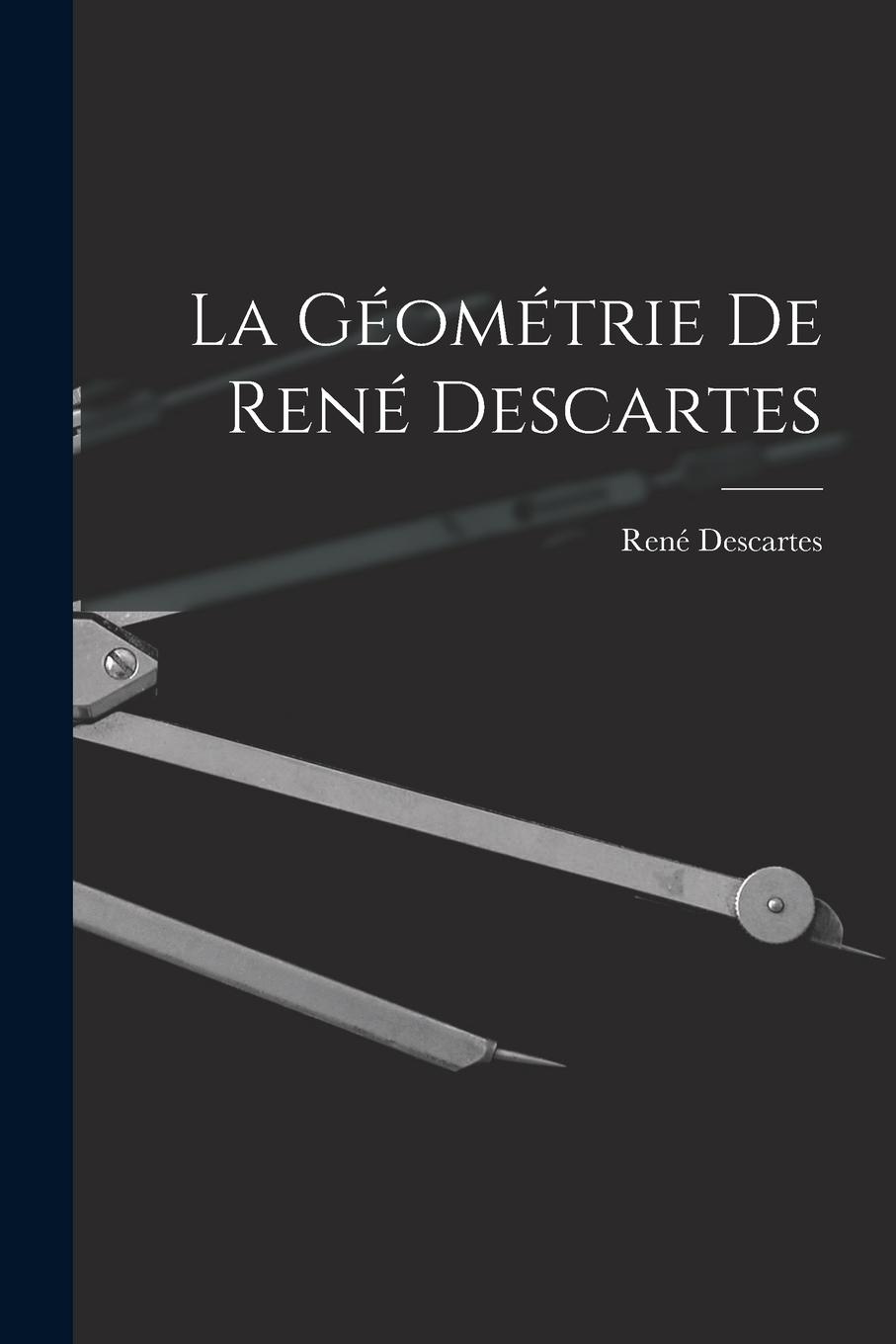 Vorderes Coverbild La Géométrie De René Descartes
